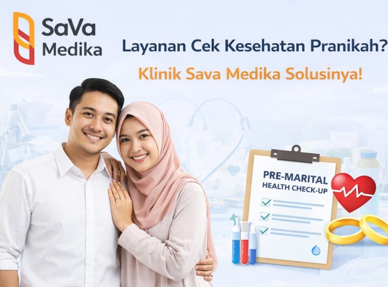 Layanan Cek Kesehatan Pranikah - Klinik Sava Medika Solusinya